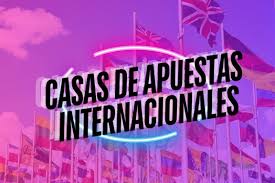 Las mejores casas apuestas internacionales para 2023 Las mejores casas apuestas internacionales para 2023